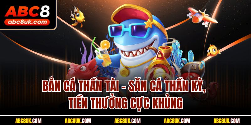 Bắn Cá Thần Tài ABC8