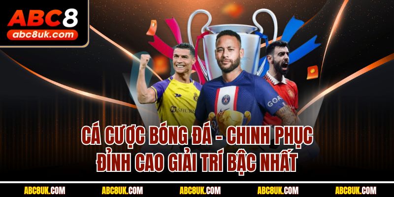 Cá Cược Bóng Đá abc8