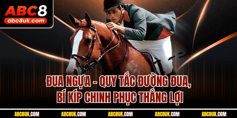 Đua Ngựa abc8