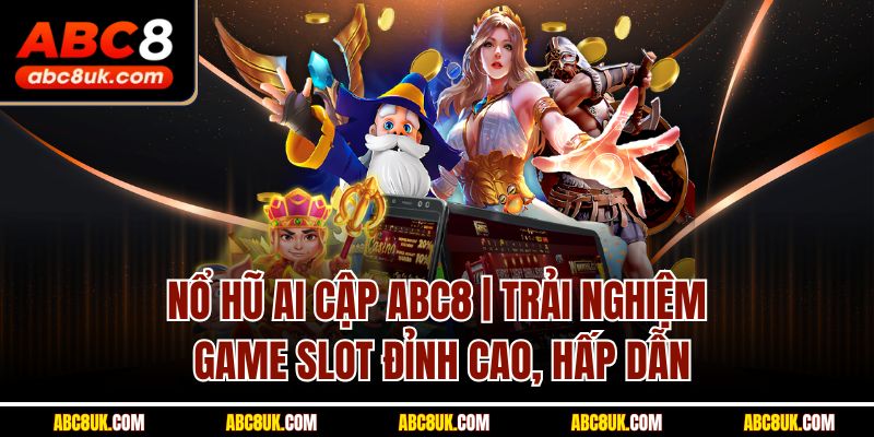 Nổ Hũ Ai Cập ABC8