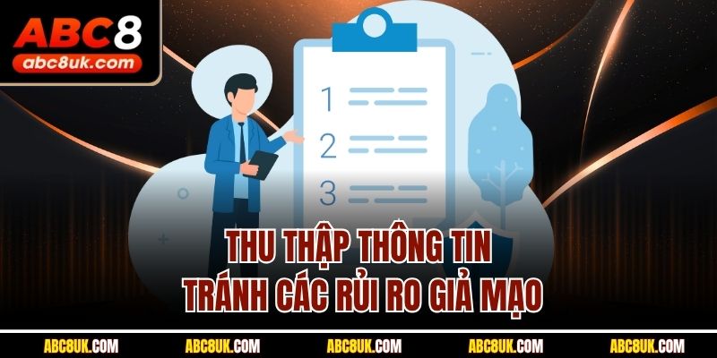 Thu thập thông tin tránh các rủi ro giả mạo